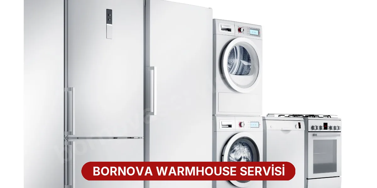 Bornova Warmhouse Servisi